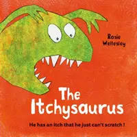 Itchy-saurus - Dinozaurul cu o mâncărime care nu poate fi scărpinată - Itchy-saurus - The dino with an itch that can't be scratched