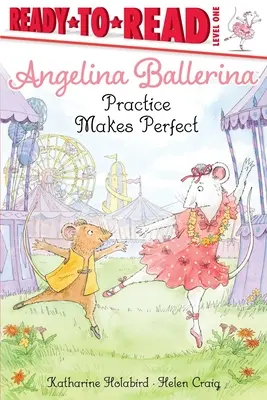 Angelina Ballerina Practica devine perfectă - Angelina Ballerina Practice Makes Perfect