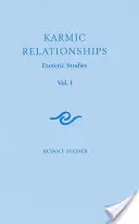 Relațiile karmice 1: Studii esoterice (Cw 234) - Karmic Relationships 1: Esoteric Studies (Cw 234)