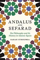 Andalus și Sefarad: Despre filosofie și istoria sa în Spania islamică - Andalus and Sefarad: On Philosophy and Its History in Islamic Spain