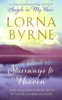 Stairways to Heaven - De autorul bestsellerului A Message of Hope from the Angels - Stairways to Heaven - By the bestselling author of A Message of Hope from the Angels