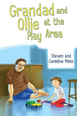 Bunicul și Ollie la The Play Area - Grandad and Ollie at The Play Area