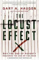 Efectul lăcustelor: De ce sfârșitul sărăciei necesită sfârșitul violenței - The Locust Effect: Why the End of Poverty Requires the End of Violence