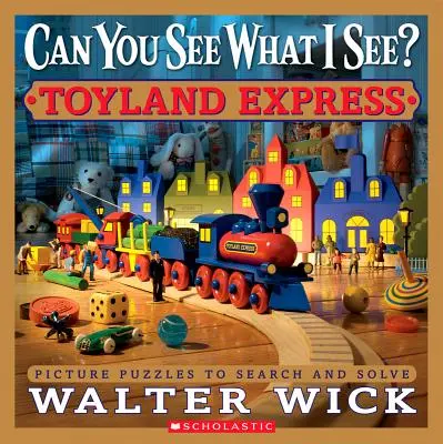 Can You See What I See? Toyland Express: Puzzle-uri cu imagini de căutat și rezolvat - Can You See What I See? Toyland Express: Picture Puzzles to Search and Solve