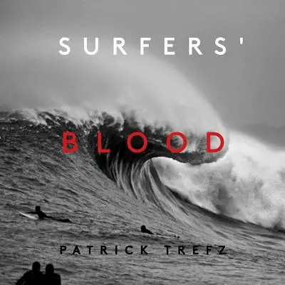 Sângele surferilor - Surfers' Blood