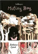 Golful răzvrătirii - Mutiny Bay