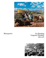 Liu Xiaodong: Retrospectivă - Liu Xiaodong: Retrospective