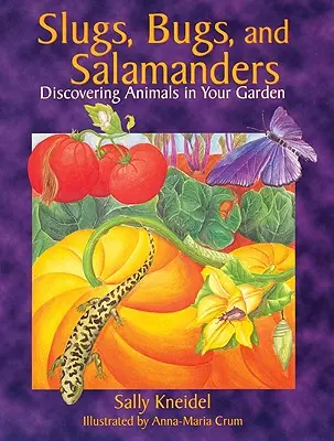 Melci, gândaci și salamandre - Slugs, Bugs, and Salamanders