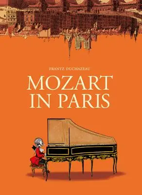Mozart la Paris - Mozart in Paris