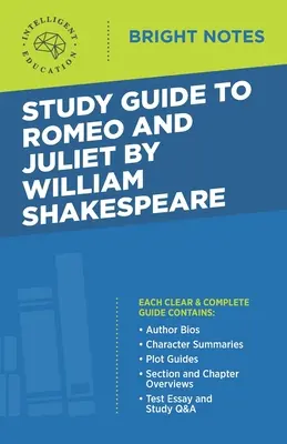 Ghid de studiu pentru Romeo și Julieta de William Shakespeare - Study Guide to Romeo and Juliet by William Shakespeare