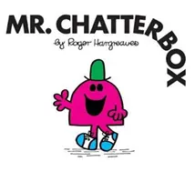 Domnul Chatterbox - Mr. Chatterbox