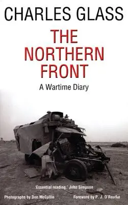 Frontul de Nord: Un jurnal de război - The Northern Front: A Wartime Diary