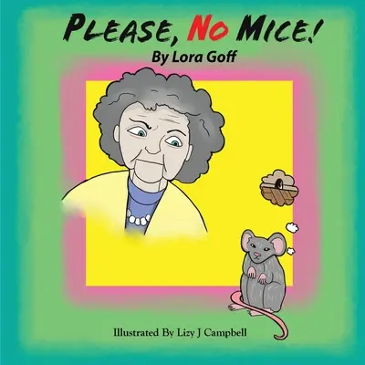 Vă rog, fără șoareci! - Please, No Mice!