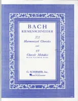 371 Harmonized Chorales and 69 Chorale Melodies with Figured Bass: Piano Solo