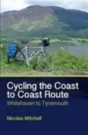 Ciclism pe ruta Coast to Coast: De la Whitehaven la Tynemouth - Cycling the Coast to Coast Route: Whitehaven to Tynemouth