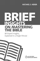 Insights on Mastering the Bible: 80 Expert Insights, Explicate într-un singur minut - Brief Insights on Mastering the Bible: 80 Expert Insights, Explained in a Single Minute