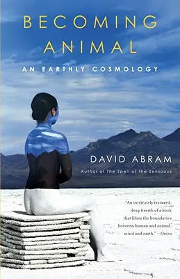 Devenirea animalului: O cosmologie terestră - Becoming Animal: An Earthly Cosmology