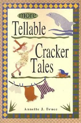 Mai multe povești povestite de Cracker - More Tellable Cracker Tales