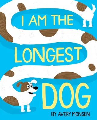 Eu sunt cel mai lung câine - I Am the Longest Dog