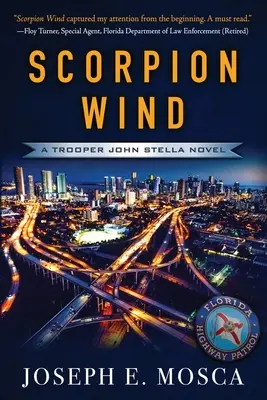 Scorpion Wind: Un roman al soldatului John Stella - Scorpion Wind: A Trooper John Stella Novel