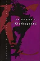 Rugăciunile lui Kierkegaard - The Prayers of Kierkegaard