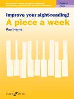 Îmbunătățește-ți citirea la prima vedere! O piesă pe săptămână Pian Gradul 6 - Improve your sight-reading! A piece a week Piano Grade 6