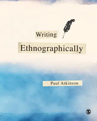 Scrierea etnografică - Writing Ethnographically