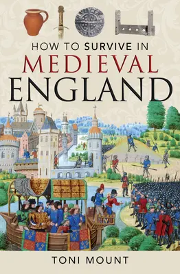 Cum să supraviețuiești în Anglia medievală - How to Survive in Medieval England