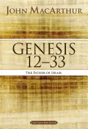 Geneza de la 12 la 33: Tatăl lui Israel - Genesis 12 to 33: The Father of Israel