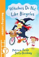 Vrăjitoarelor nu le plac bicicletele - Witches Do Not Like Bicycles