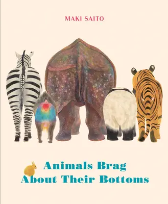 Animalele se laudă cu fundul lor - Animals Brag about Their Bottoms