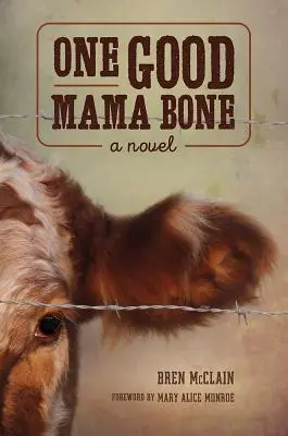 Un os de mamă bun - One Good Mama Bone