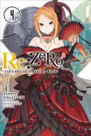 RE: Zero, Volumul 4: Începutul vieții în altă lume - RE: Zero, Volume 4: Starting Life in Another World