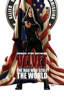 Velvet, volumul 3: Omul care a furat lumea - Velvet, Volume 3: The Man Who Stole the World