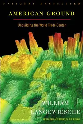 American Ground: Desființarea World Trade Center - American Ground: Unbuilding the World Trade Center