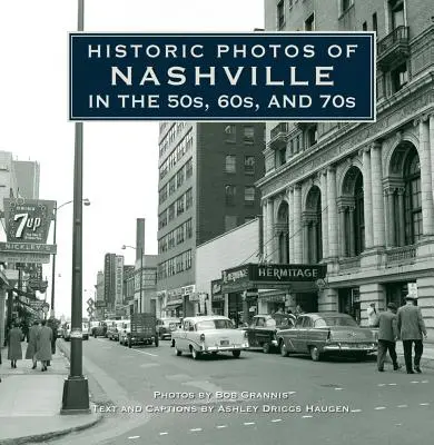 Fotografii istorice ale orașului Nashville în anii '50, '60 și '70 - Historic Photos of Nashville in the 50s, 60s, and 70s