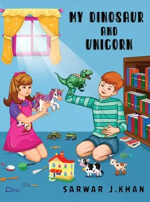 Dinozaurul și unicornul meu: Bilingv (Engleză/Urdu) - My Dinosaur and Unicorn: Bilingual (English/Urdu)