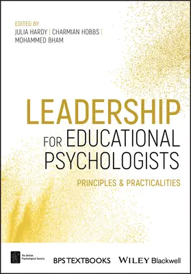 Leadership pentru psihologii educaționali: Principii și aspecte practice - Leadership for Educational Psychologists: Principles and Practicalities