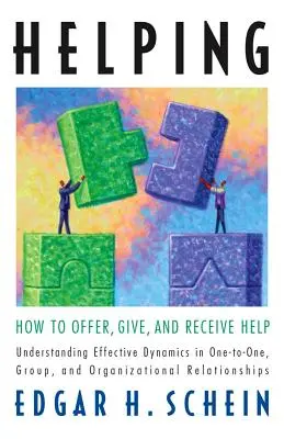 A ajuta: Cum să oferi, să dai și să primești ajutor - Helping: How to Offer, Give, and Receive Help