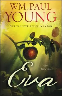 Eva (Eva Spanish Edition): Una Novela - Eva (Eve Spanish Edition): Una Novela