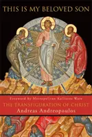 Acesta este Fiul meu iubit: Transfigurarea lui Hristos - This Is My Beloved Son: The Transfiguration of Christ