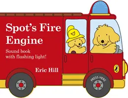Spot's Fire Engine - carte în formă de sirenă și lumină intermitentă! - Spot's Fire Engine - shaped book with siren and flashing light!