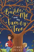 Bauble, eu și arborele genealogic - Bauble, Me and the Family Tree