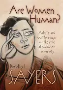 Sunt femeile oameni? - Are Women Human?
