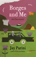 Borges și cu mine - O întâlnire - Borges and Me - An Encounter