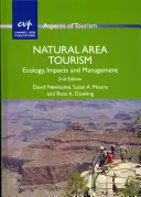 Turismul în zonele naturale: Ecologie, impacturi și gestionare - Natural Area Tourism: Ecology, Impacts and Management