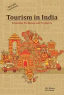 Turismul în India: Potențial, probleme și perspective - Tourism in India: Potential, Problems and Prospects