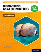 Descoperirea matematicii: Caiet de lucru 1A - Discovering Mathematics: Workbook 1A