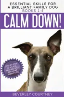 Abilități esențiale pentru un câine de familie strălucitor: Cărțile 1-4 - Essential Skills for a Brilliant Family Dog: Books 1-4