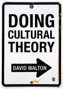 Teoria culturală - Doing Cultural Theory